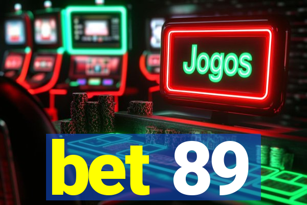 bet 89